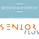 SeniorPlus Method & Pathway